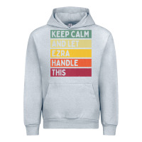 Heather Grey Keep Calm And Let Ezra Handle This Funny Retro Quote Urban Hoodie - minhPixels