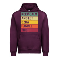 Mauve Wine Keep Calm And Let Ezra Handle This Funny Retro Quote Urban Hoodie - minhPixels