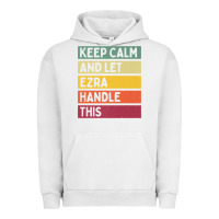 Pigment Lunar Rock Keep Calm And Let Ezra Handle This Funny Retro Quote Urban Hoodie - minhPixels