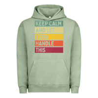 Pigment Oil Green Keep Calm And Let Ezra Handle This Funny Retro Quote Urban Hoodie - minhPixels