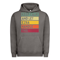 Pigment Tornado Keep Calm And Let Ezra Handle This Funny Retro Quote Urban Hoodie - minhPixels