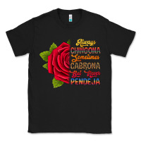 Black Always chingona sometimes cabrona but never pendej Classic Tee - RanaPortraitStore