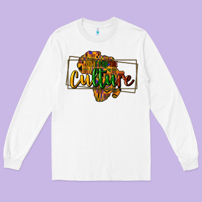 Do It For The Culture Long Sleeve Tee Designed By Howdyjamesfarm
