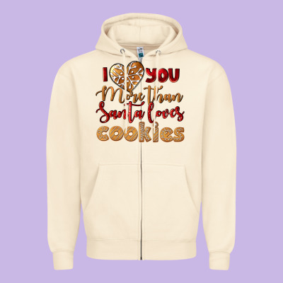 I Love You More Than Santa Loves Cookies Zipper Hoodie Designed By Lillyallendesigns