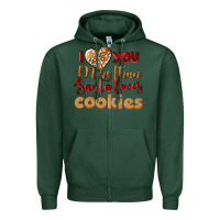 Sports Green i love you more than santa loves cookies Zipper Hoodie - LillyAllenDesigns