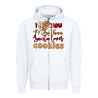 White i love you more than santa loves cookies Zipper Hoodie - LillyAllenDesigns