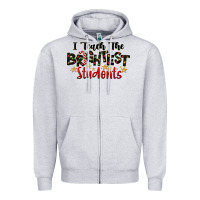 Heather Grey I Teach The Brightest Students Zipper Hoodie - LillyAllenDesigns