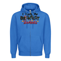 True Royal I Teach The Brightest Students Zipper Hoodie - LillyAllenDesigns