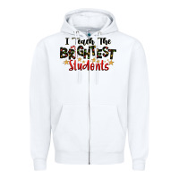 White I Teach The Brightest Students Zipper Hoodie - LillyAllenDesigns