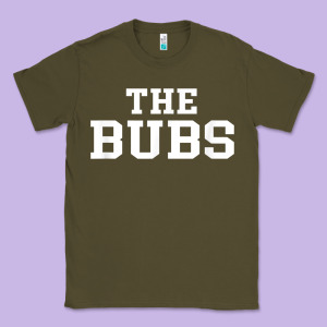 The Bubs T  Bubba Name Cute Nickname Gift Tee Classic Tee Designed By Minhpixels