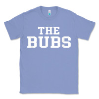 Colony Blue The Bubs T  Bubba Name Cute Nickname Gift Tee Classic Tee - minhPixels