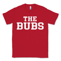 Red The Bubs T  Bubba Name Cute Nickname Gift Tee Classic Tee - minhPixels
