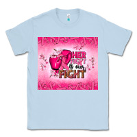 Dusty Blue Her fight is our fight Classic Tee - NancyCooperArtShop