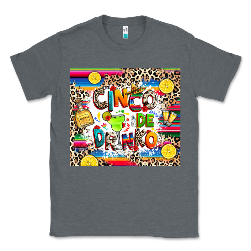Cinco De Drinko Classic Tee by RanaPortraitStore | Teevron