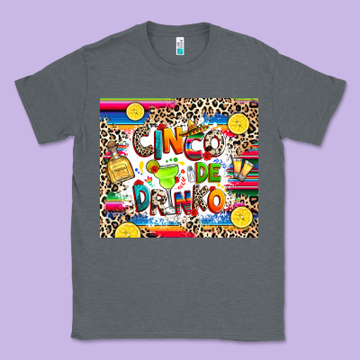 Cinco De Drinko Classic Tee Designed By Ranaportraitstore