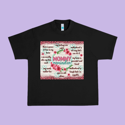 Mommy Reminder Urban Heavy Tee Designed By Tumblerdesignbyshophia