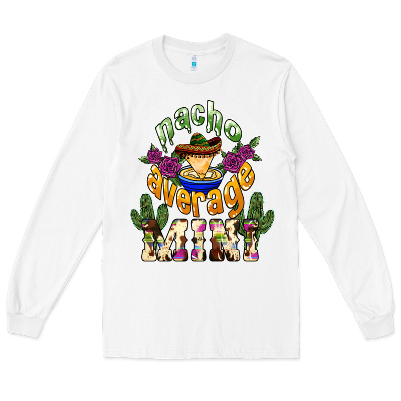 Nacho Average Mini Mexico Long Sleeve Tee by HowdyJamesFarm | Teevron