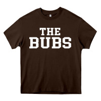 The Bubs T  Bubba Name Cute Nickname Gift Tee Heavy Core Tee | Teevron