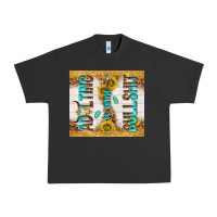 Adulting Is Some Bullshit Urban Heavy Tee | Teevron