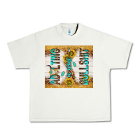 Pistachio Adulting is some bullshit Urban Heavy Tee - TumblerDesignByShophia