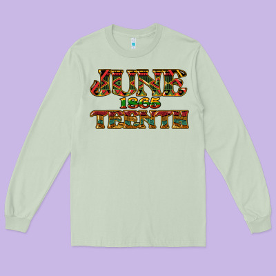 Juneteenth 1865 Long Sleeve Tee Designed By Howdyjamesfarm