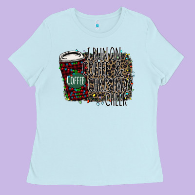 I Run On Coffee And Christmas Cheer Ladies Tee Designed By Bettercallsaul