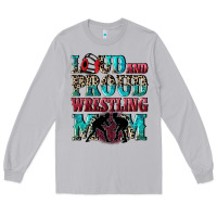 Moon Dust Loud and proud wrestling Mom Mother's Day Long Sleeve Tee - CowGirlArtShop