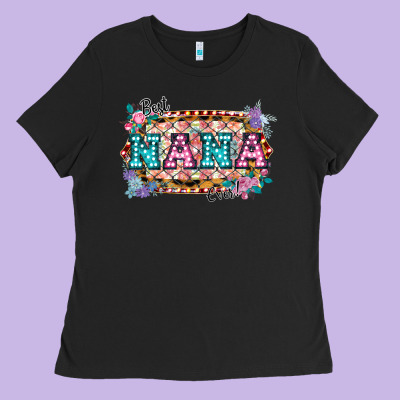 Best Nana Ever! Ladies Tee Designed By Bettercallsaul