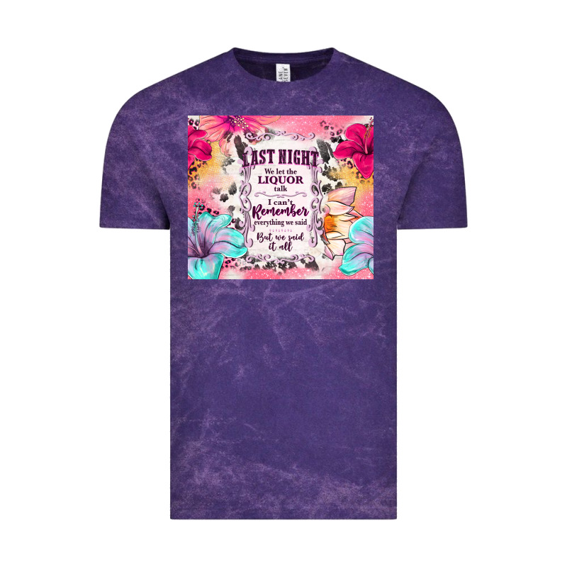 Last Night We Let The Liquor Talk Vintage Tee by TumblerDesignByShophia | Teevron