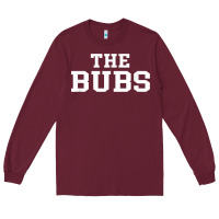 Burgundy The Bubs T  Bubba Name Cute Nickname Gift Tee Long Sleeve Tee - minhPixels