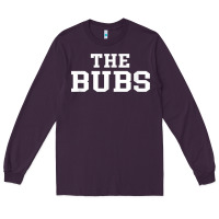 Plum The Bubs T  Bubba Name Cute Nickname Gift Tee Long Sleeve Tee - minhPixels