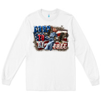 White Born to be free Long Sleeve Tee - CowGirlArtShop