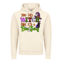 Vintage Artic you say witch like its a bad thing Vintage Hoodie - CowGirlArtShop