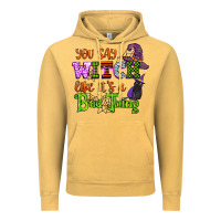 Vintage Mustard you say witch like its a bad thing Vintage Hoodie - CowGirlArtShop