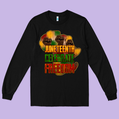 Juneteenth Celebrate Freedom Long Sleeve Tee Designed By Howdyjamesfarm