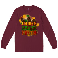 Burgundy Juneteenth celebrate freedom Long Sleeve Tee - HowdyJamesFarm