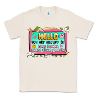 Natural hello you are allowed to love books more than peop Classic Tee - Artiststas