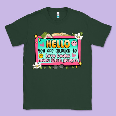 Hello You Are Allowed To Love Books More Than Peop Classic Tee Designed By Artiststas