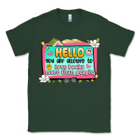 Sports Green hello you are allowed to love books more than peop Classic Tee - Artiststas