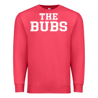 Cardinal The Bubs T  Bubba Name Cute Nickname Gift Tee Premium Sweatshirt - minhPixels