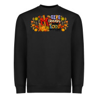 Black give thanks to the lord for he is good Heavyweight Sweatshirt - CowhideDigitalArt
