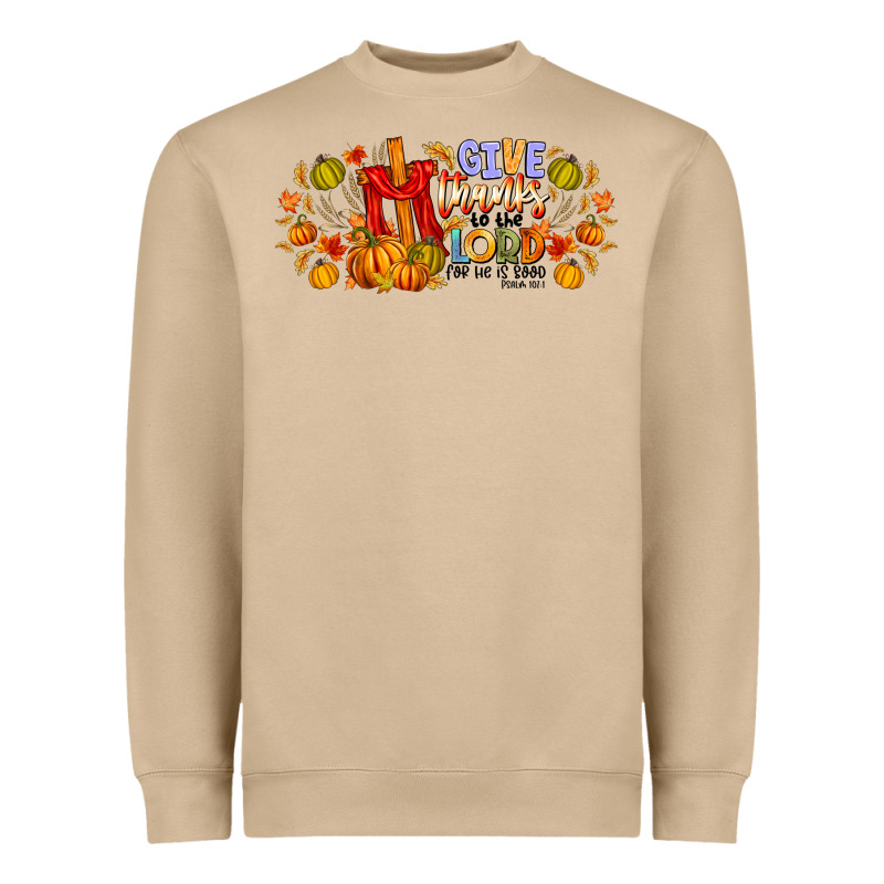 Give Thanks To The Lord For He Is Good Heavyweight Sweatshirt by CowhideDigitalArt | Teevron