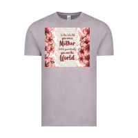 To The World You Are A Mother But To Your Family Y Vintage Tee | Teevron