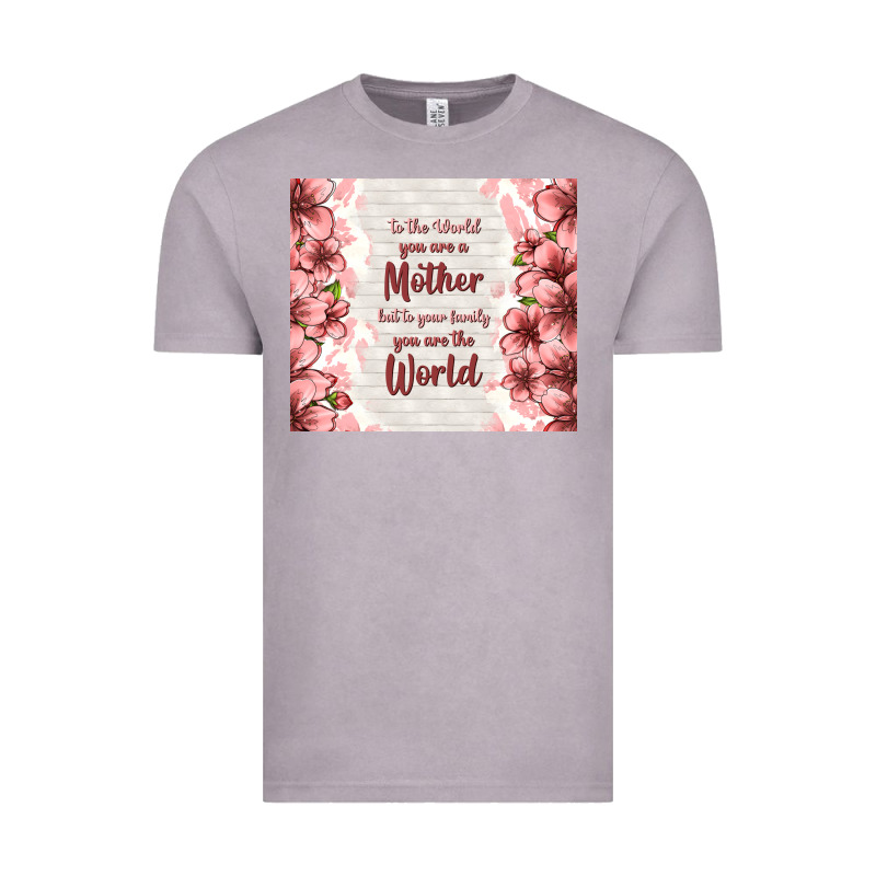 To The World You Are A Mother But To Your Family Y Vintage Tee by TumblerDesignByShophia | Teevron