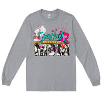 Heather Grey Teacher Mom Mother's Day Long Sleeve Tee - HowdyJamesFarm