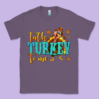 Talk Turkey To Me Classic Tee Designed By Texasbilliewilder