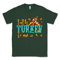 Sports Green Talk Turkey To Me Classic Tee - texasbilliewilder