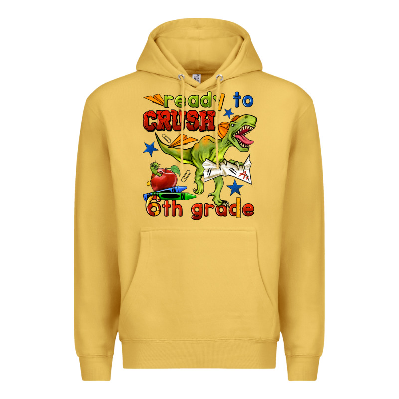 Ready To Crush 6th Grade Premium Hoodie by BundleAndBundleShop | Teevron