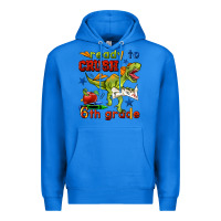 True Royal ready to crush 6th grade Premium Hoodie - BundleAndBundleShop
