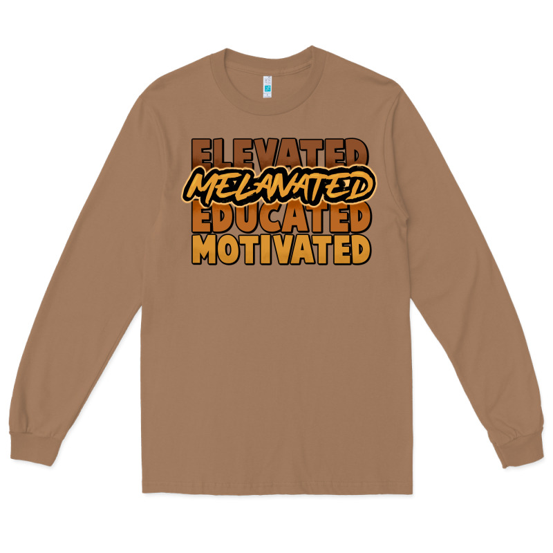 Elevated Melanated Educated Motivated Long Sleeve Tee by HowdyJamesFarm | Teevron